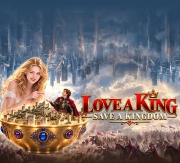 Love a King Save a Kingdom