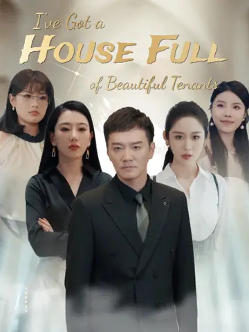 I've Got a House Full of Beautiful Tenants