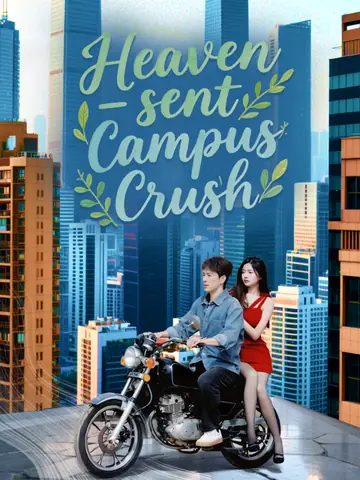 Heaven-sent Campus Crush