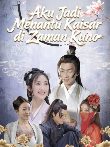 Aku Jadi Menantu Kaisar di Zaman Kuno