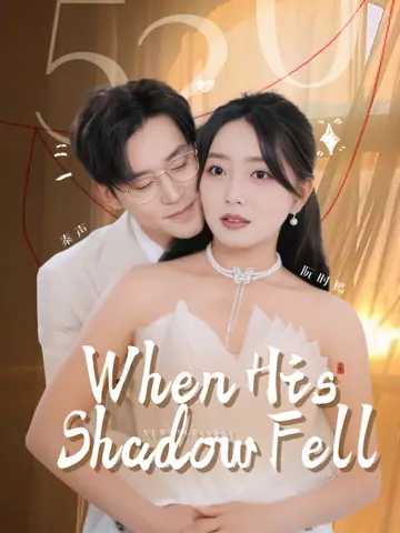 When His Shadow Fell (English dubbed version)