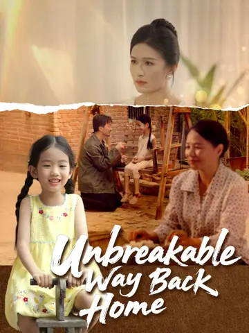 Unbreakable Way Back Home