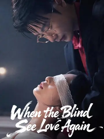 When the Blind See Love Again(English dubbed version)