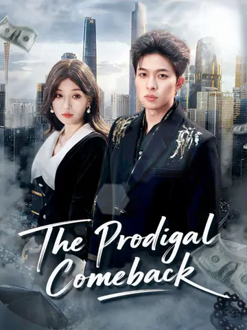 The Prodigal Comeback
