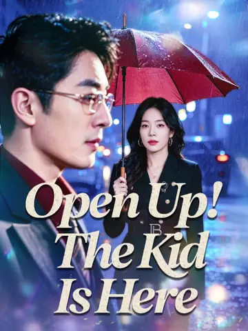 Open Up! The Kid Is Here
