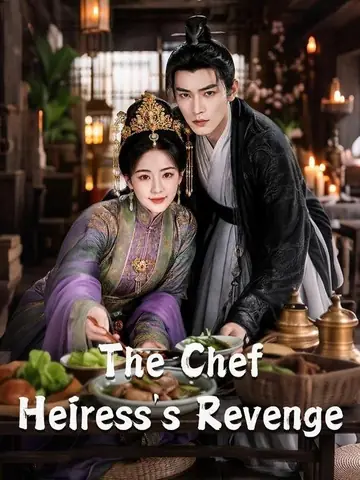 The Chef Heiress's Revenge
