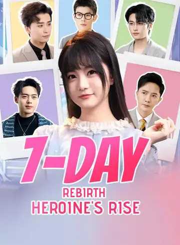 7-Day Rebirth: Heroine's Rise - Fantasy Short Drama | Melolo