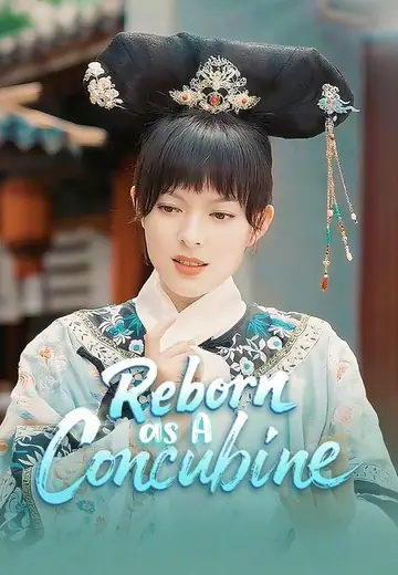 Reborn as A Concubine