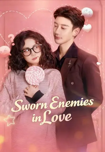Sworn Enemies in Love
