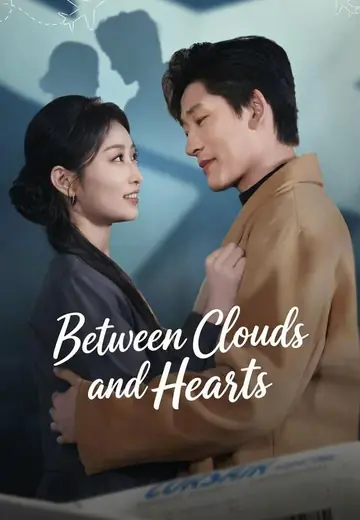 Between Clouds and Hearts
