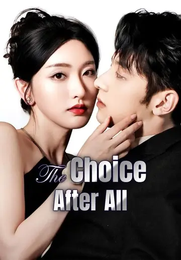 The Choice After All
