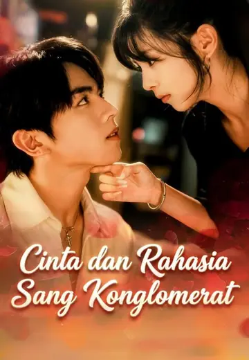 Cinta dan Rahasia Sang Konglomerat