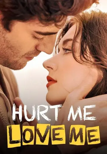 Hurt Me,Love Me