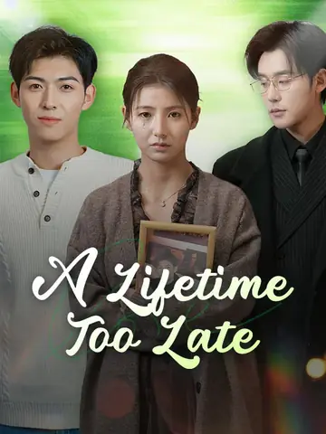 A Lifetime Too Late (DUBBED) - Rebirth Short Drama | Melolo