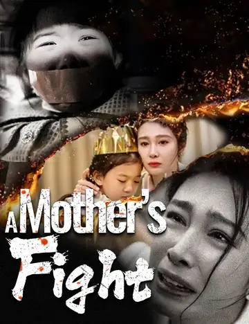 A Mother’s Fight - Rebirth Short Drama | Melolo