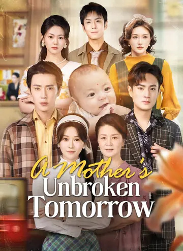 A Mother's Unbroken Tomorrow - Rebirth Short Drama | Melolo