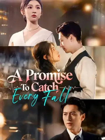 A Promise To Catch Every Fall - Romance Short Drama | Melolo