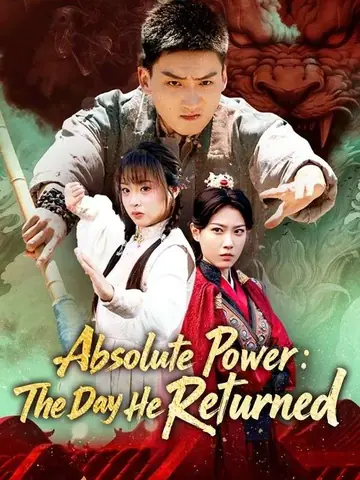 Absolute Power: The Day He Returned - Counterattack Short Drama | Melolo