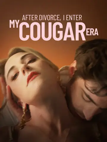 After Divorce I Enter My Cougar Era - Revenge Short Drama | Melolo