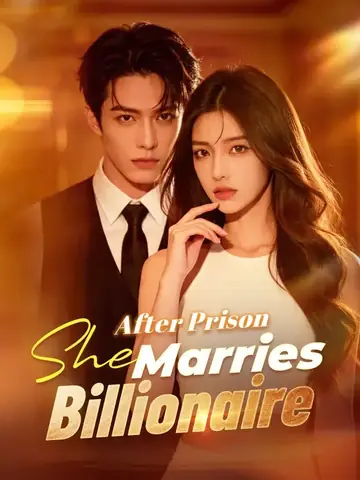 After Prison, She Marries Billionaire - Revenge Short Drama | Melolo