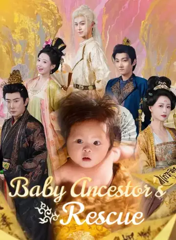 Baby Ancestor’s Rescue - Fantasy Short Drama | Melolo