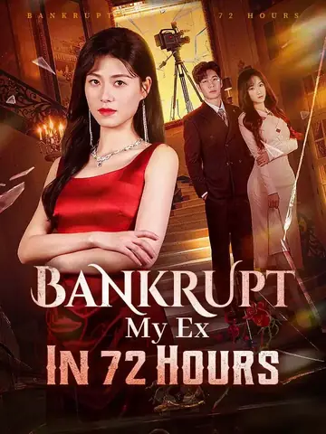 Bankrupt My Ex In 72 Hours - Counterattack Short Drama | Melolo