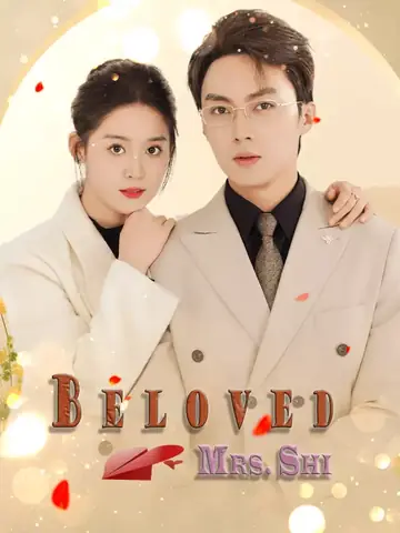 Beloved Mrs. Shi - CEO Short Drama | Melolo