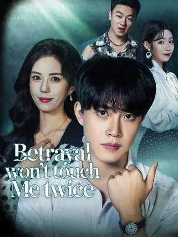Betrayal Won't Touch Me Twice - Counterattack Short Drama | Melolo