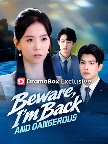 Beware, I'm Back and Dangerous - Counterattack Short Drama | Melolo