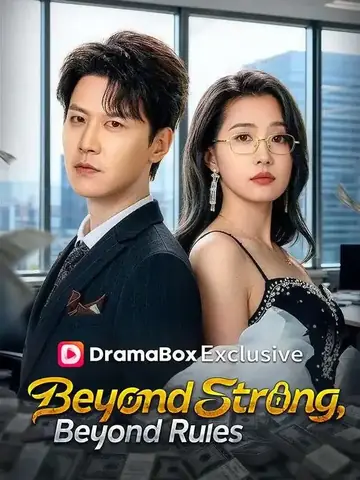 Beyond Strong, Beyond Rules（DUBBED） - Revenge Short Drama | Melolo