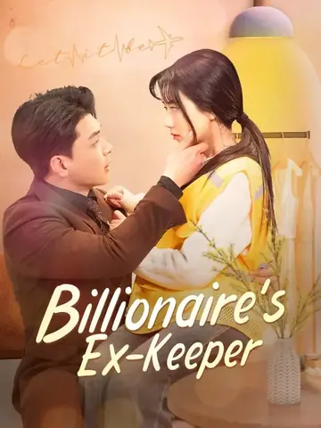 Billionaire's Ex-Keeper - Billionaire Short Drama | Melolo