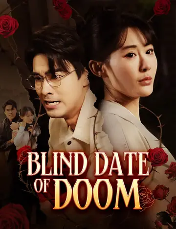Blind Date of Doom - Counterattack Short Drama | Melolo