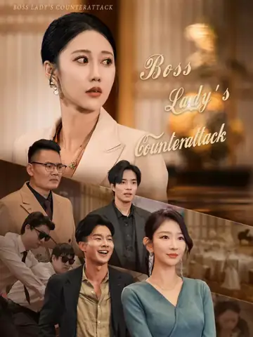 Boss Lady's Counterattack - CEO Short Drama | Melolo
