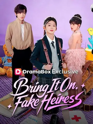 Bring It On, Fake Heiress - Counterattack Short Drama | Melolo