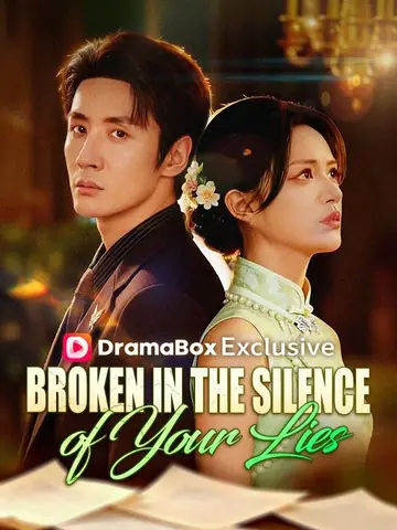 Broken in the Silence of Your Lies - Revenge Short Drama | Melolo