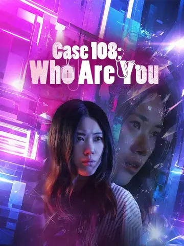 Case 108: Who Are You - Romance Short Drama | Melolo