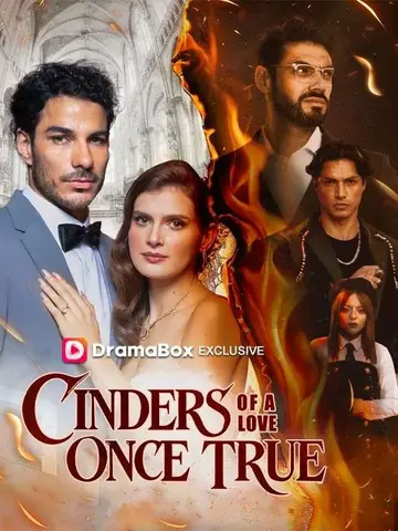 Cinders of a Love Once True - Billionaire Short Drama | Melolo