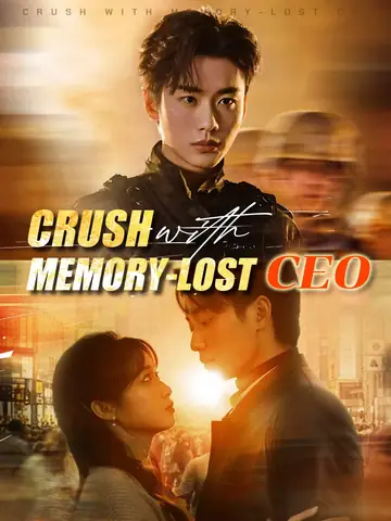 Crush with Memory-lost CEO - Romance Short Drama | Melolo