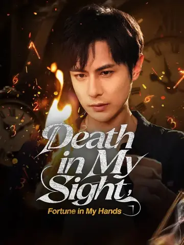 Death in My Sight, Fortune in My Hands - Fantasy Short Drama | Melolo