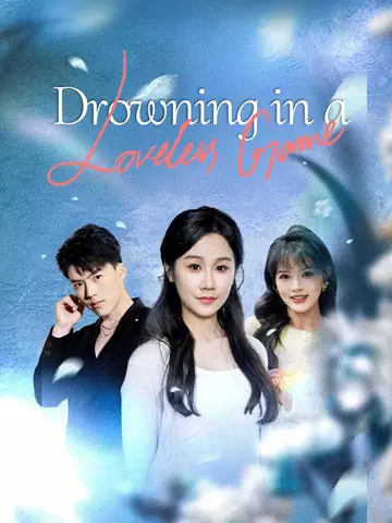 Drowning in a Loveless Game - Billionaire Short Drama | Melolo