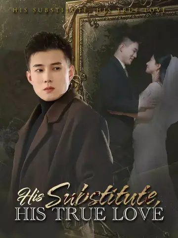 His Substitute, His True Love - Counterattack Short Drama | Melolo