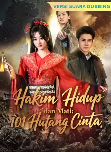[Versi suara dubbing] Hakim Hidup dan Mati: 101 Hutang Cinta