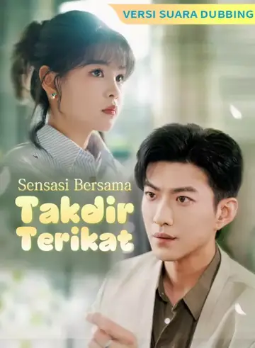 [Versi suara dubbing] Sensasi Bersama, Takdir Terikat