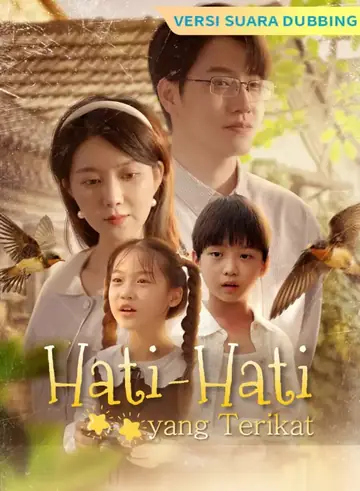 [Versi suara dubbing] Hati-Hati yang Terikat