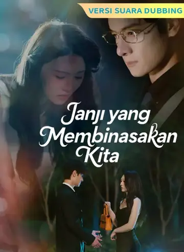[Versi suara dubbing] Janji yang Membinasakan Kita