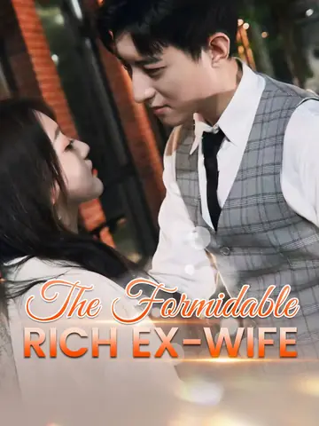 [ENG DUB] The Formidable Rich Ex-wife - Billionaire Short Drama | Melolo