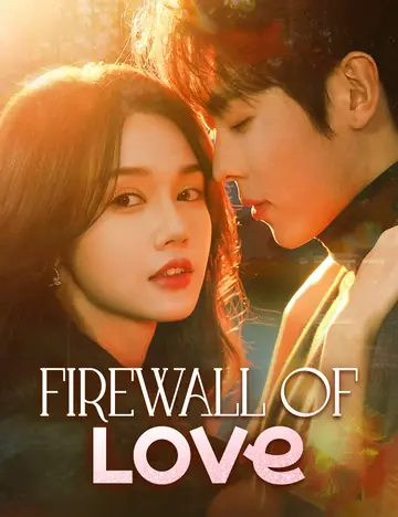 Firewall of Love - Billionaire Short Drama | Melolo