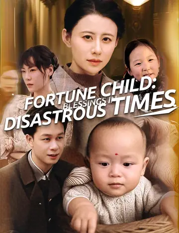 Fortune Child: Blessings in Disastrous Times - Counterattack Short Drama | Melolo