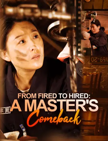 From Fired to Hired: A Master's Comeback - Counterattack Short Drama | Melolo