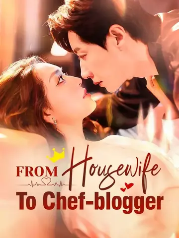 From Housewife To Chef-blogger - Counterattack Short Drama | Melolo